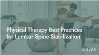 Physical Therapy Best Practices for Lumbar Spine Stabilization